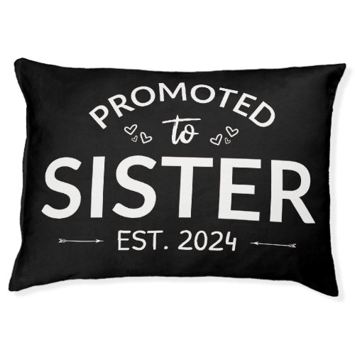 Promoted To Sister Est 2024 II Pet Bed