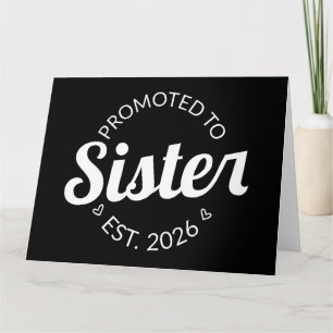 Promoted To Sister Est. 2026 I Card