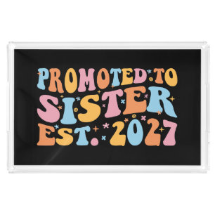 Promoted To Sister Est 2027 Big Sister Acrylic Tray