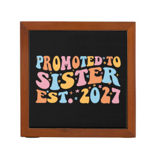Promoted To Sister Est 2027 Big Sister Desk Organizer