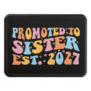 Promoted To Sister Est 2027 Big Sister Hitch Cover