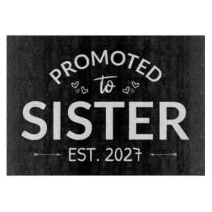 Promoted To Sister Est 2027 Big Sister II Cutting Board