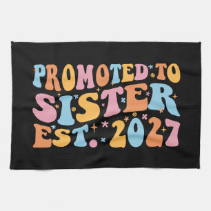 Promoted To Sister Est 2027 Big Sister Kitchen Towel