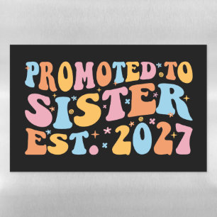 Promoted To Sister Est 2027 Big Sister Magnetic Dry Erase Sheet