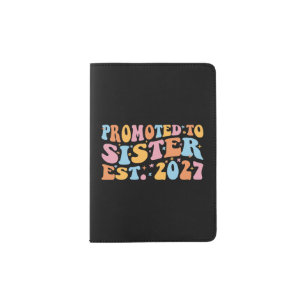 Promoted To Sister Est 2027 Big Sister Passport Holder