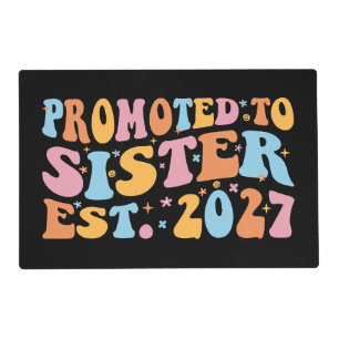 Promoted To Sister Est 2027 Big Sister Placemat