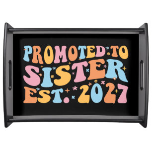 Promoted To Sister Est 2027 Big Sister Serving Tray