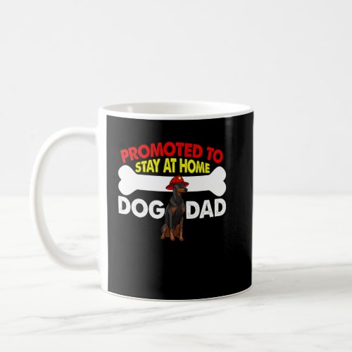 Promoted To Stay At Home Dog Dad Women Dog  Doberm Coffee Mug