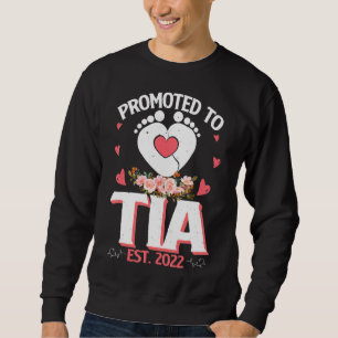 Promoted To Tia 2022 Soon To Be Tia Sweatshirt