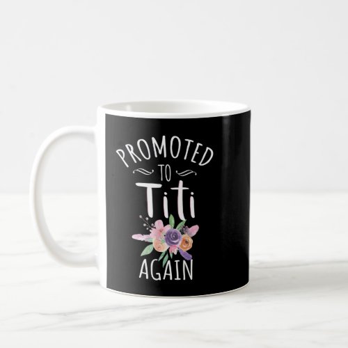 Promoted To Titi Again Puerto Rican Aunt Announcem Coffee Mug