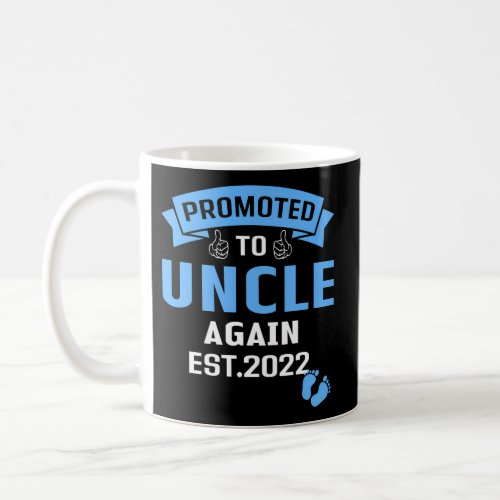 Promoted To Uncle Again 2022 Baby Pregnancy Announ Coffee Mug