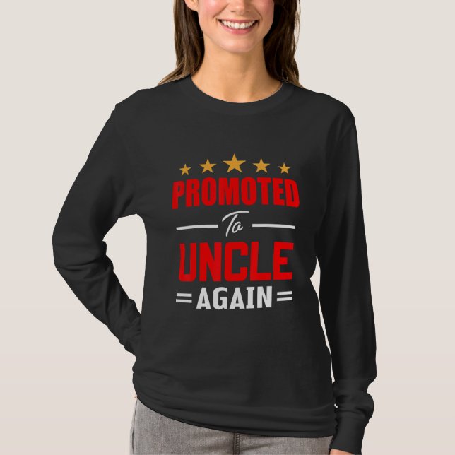Promoted To Uncle Again Pregnancy Announcement 1 T-Shirt (Front)