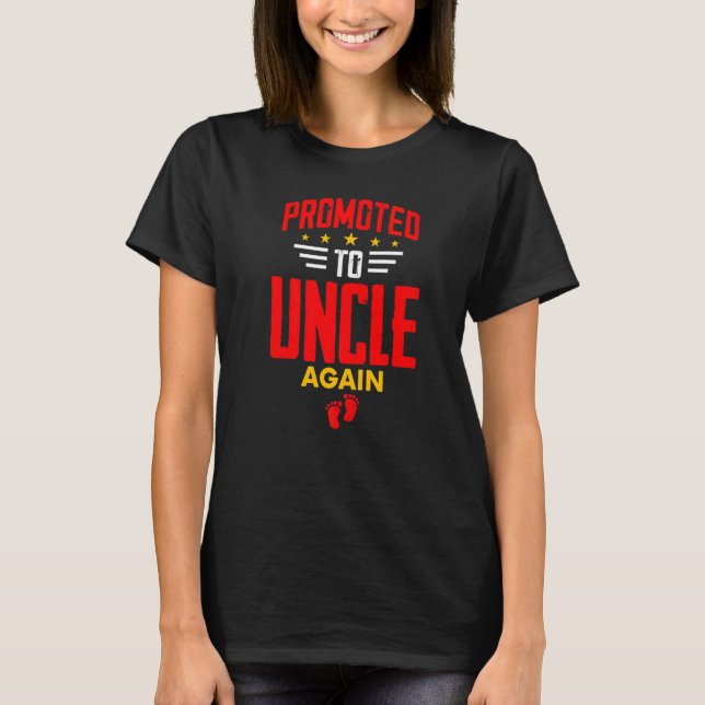 Promoted To Uncle Again Pregnancy Announcement T-Shirt (Front)