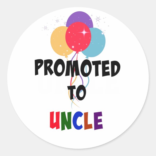 Promoted to Uncle, colorful design, Classic Round Sticker (Front)