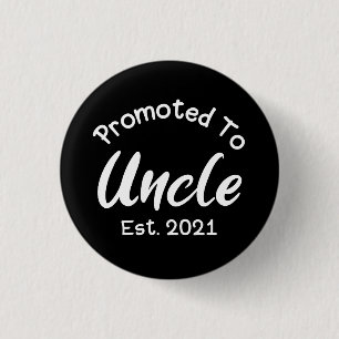 Promoted To Uncle Est 2021 Button