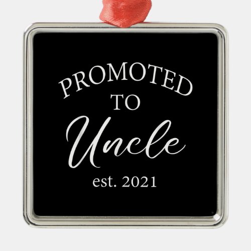 Promoted To Uncle Est 2021  Gift For Uncle Metal Ornament