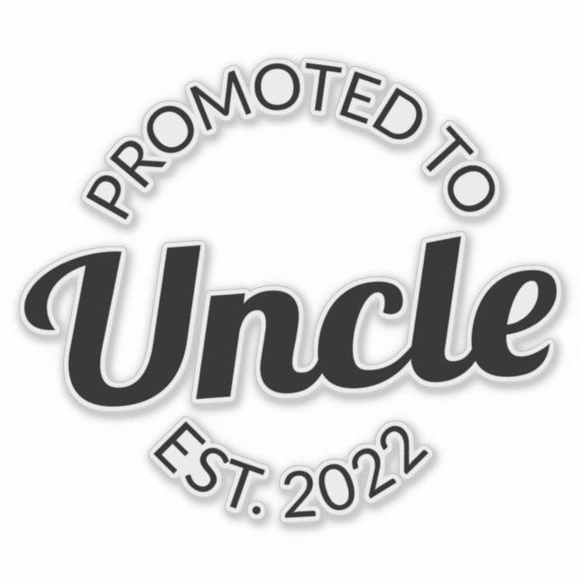 Promoted To Uncle Est. 2022 I Sticker (Front)