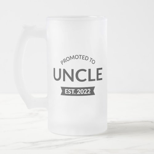 Promoted To Uncle Est 2022 II Frosted Glass Beer Mug
