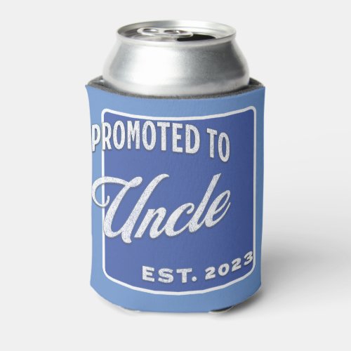 Promoted To Uncle Est 2023 For First Time Uncle Can Cooler