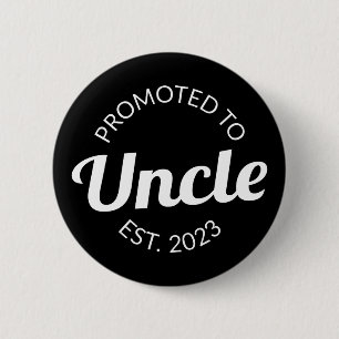 Promoted To Uncle Est. 2023 I Button