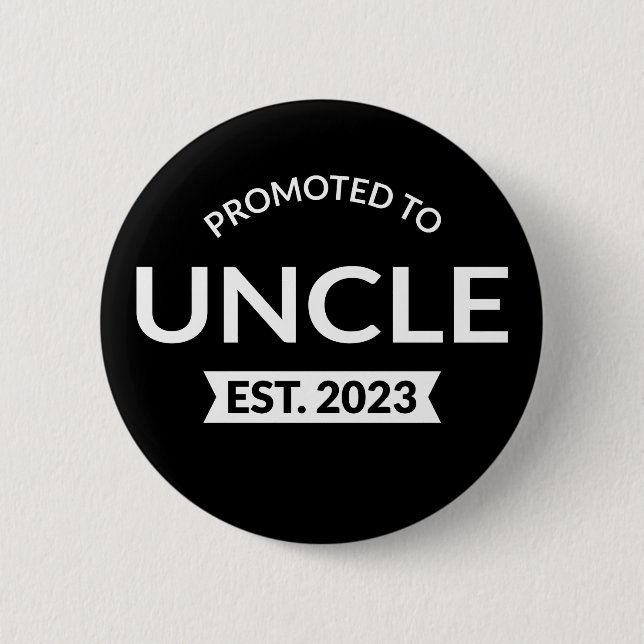 Promoted To Uncle Est. 2023 II Button (Front)