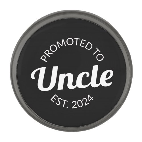 Promoted To Uncle Est 2024 I Gunmetal Finish Lapel Pin