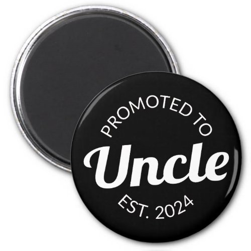 Promoted To Uncle Est 2024 I Magnet