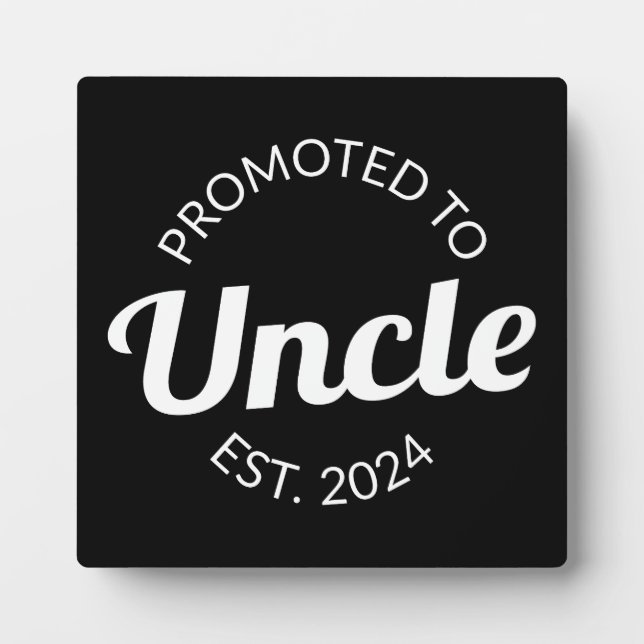 Promoted To Uncle Est. 2024 I Plaque (Front)