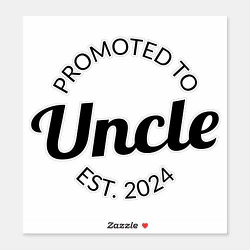 Promoted To Uncle Est 2024 I Sticker