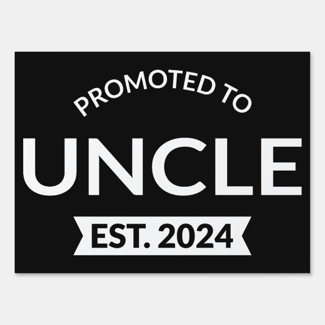Promoted To Uncle Est. 2024 II Sign (Front)