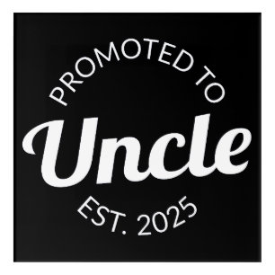 Promoted To Uncle Est. 2025 I Acrylic Print