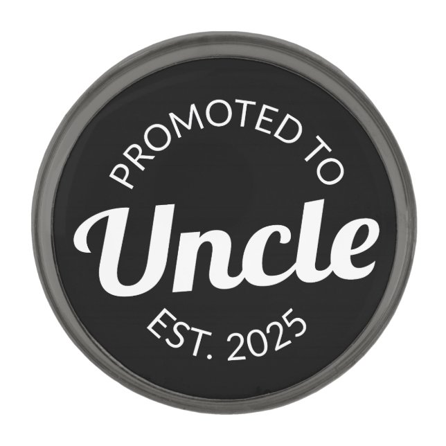 Promoted To Uncle Est. 2025 I Gunmetal Finish Lapel Pin (Front)