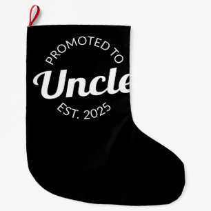Promoted To Uncle Est. 2025 I Large Christmas Stocking