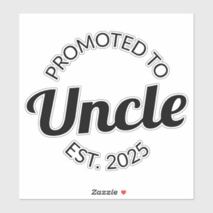 Promoted To Uncle Est. 2025 I Sticker
