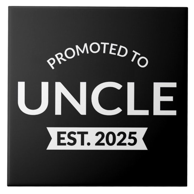 Promoted To Uncle Est. 2025 II Ceramic Tile (Front)