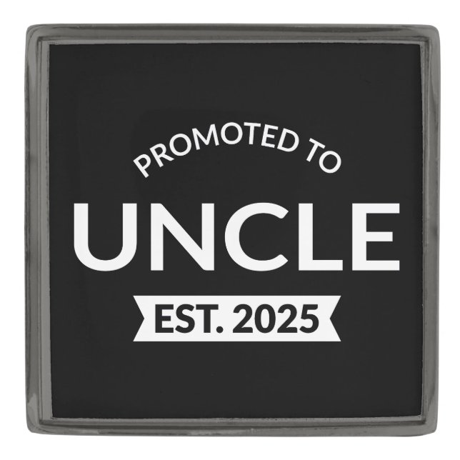 Promoted To Uncle Est. 2025 II Gunmetal Finish Lapel Pin (Front)
