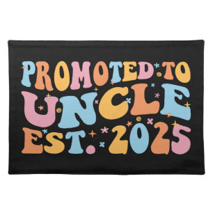 Promoted To Uncle Est. 2025 III Cloth Placemat