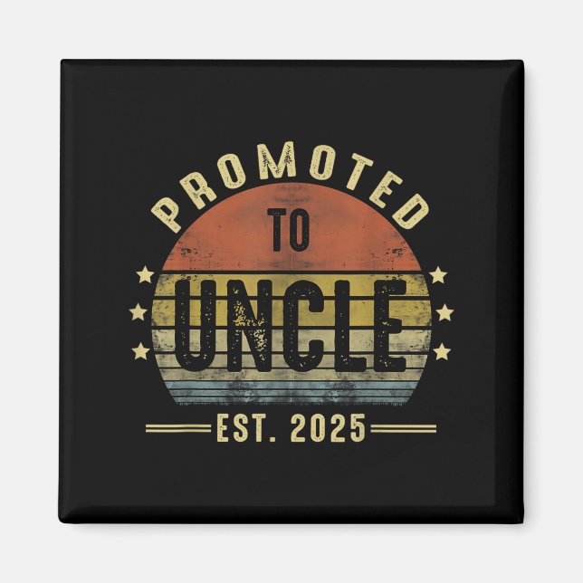 Promoted To Uncle Est 2025 New Uncle Fathers Day F Magnet (Front)