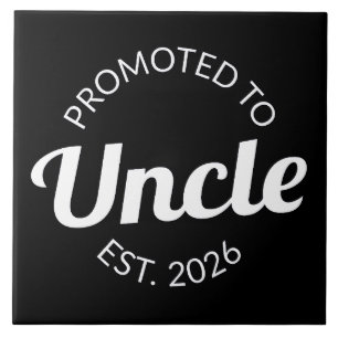 Promoted To Uncle Est. 2026 I Ceramic Tile