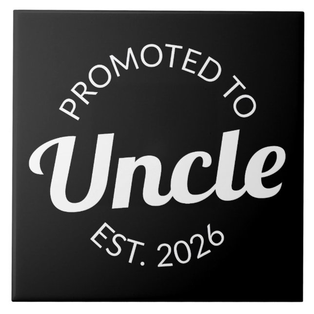 Promoted To Uncle Est. 2026 I Ceramic Tile (Front)