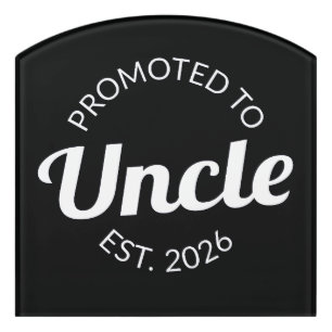 Promoted To Uncle Est. 2026 I Door Sign