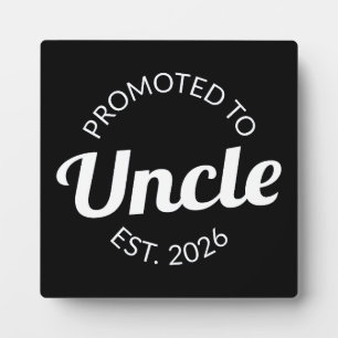 Promoted To Uncle Est. 2026 I Plaque