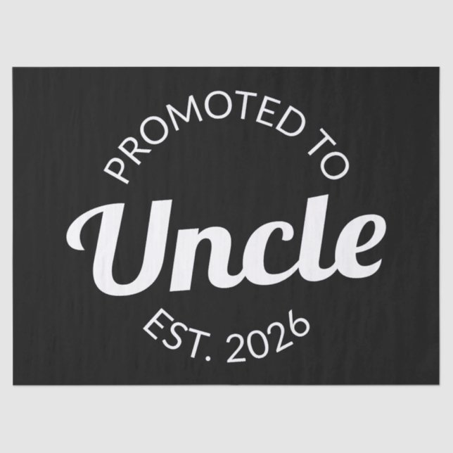 Promoted To Uncle Est. 2026 I Tissue Paper (Front)