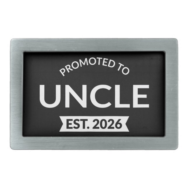Promoted To Uncle Est. 2026 II Belt Buckle (Front)
