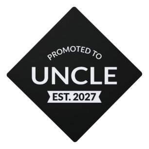 Promoted To Uncle Est 2027 New Uncle II Graduation Cap Topper