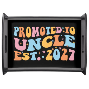 Promoted To Uncle Est 2027 New Uncle Serving Tray
