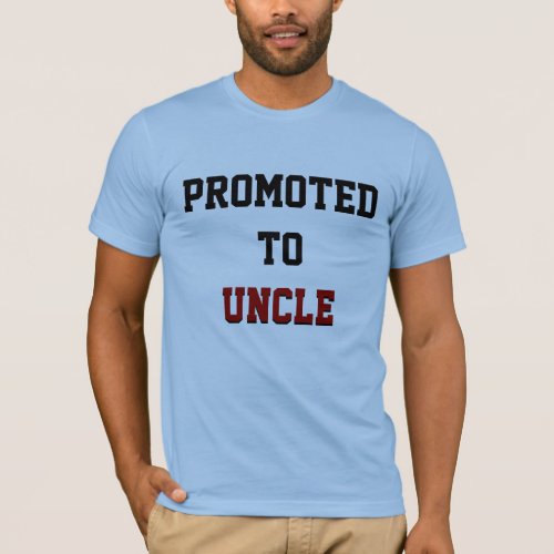 Promoted to Uncle T_Shirt