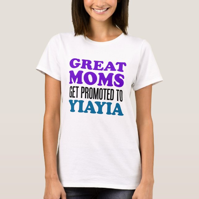 Promoted To YiaYia T-Shirt (Front)