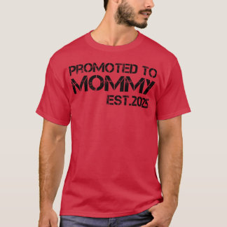 Promotedo Mother In 2025 funny T-Shirt