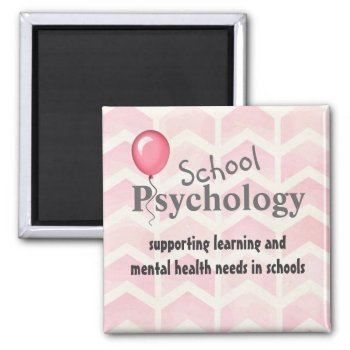 Promoting School Psychology Magnet by schoolpsychdesigns at Zazzle